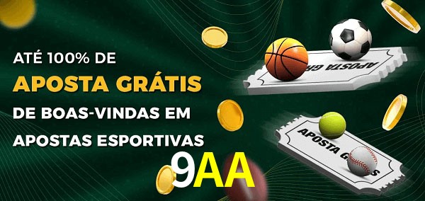 9AA Ate 100% de Aposta Gratis